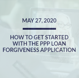 May 27, 2020: How to get the PPP Loan Forgiveness Application