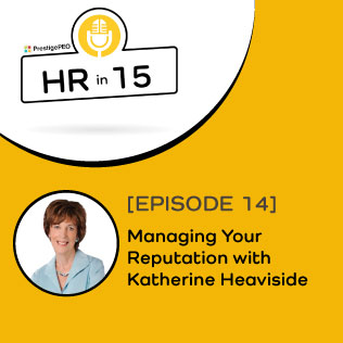 EPISODE 14: Managing your Reputation with Katherine Heaviside of Epoch 5 Public Relations