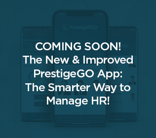 COMING SOON! The New & Improved PrestigeGO App: The Smarter Way to Manage HR!