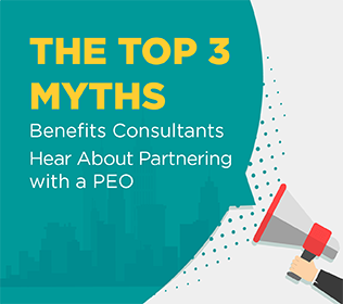 Benefits Consultants – Top 3 PEO Myths Solved