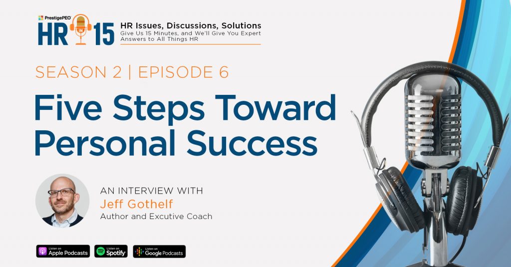 S2 E6: Five Steps Toward Personal Success with Jeff Gothelf - PrestigePEO