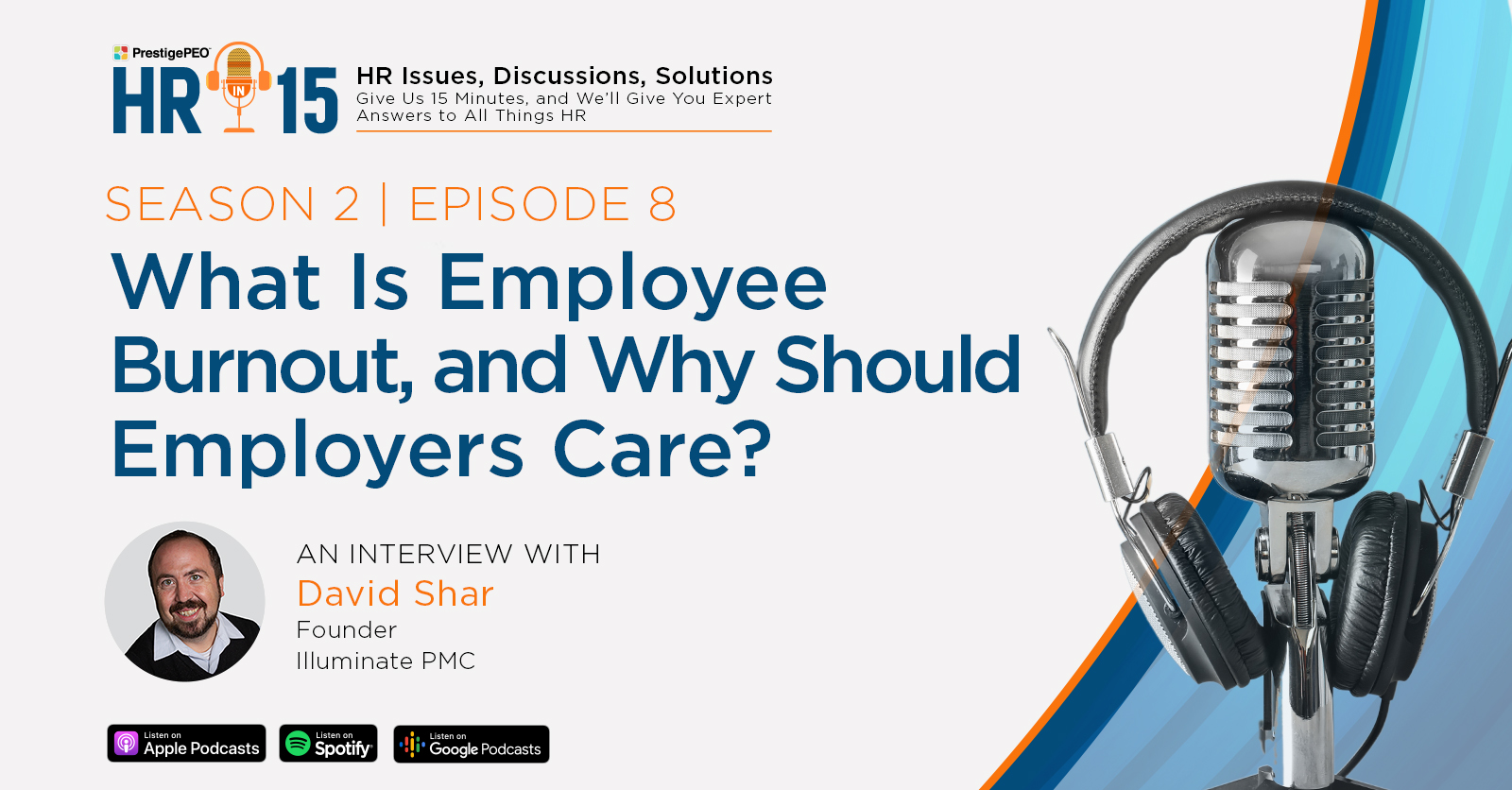 HR-in-15 Interview with David Shar: What is employee burnout, and why should employers care?