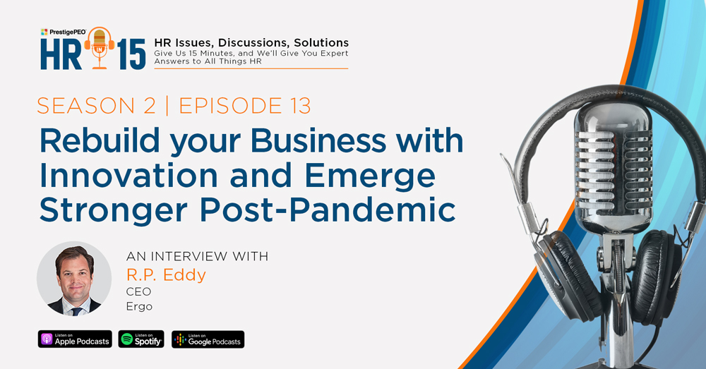 HR-in-15 Interview with R.P. Eddy: Rebuild your business with innovation and emerge stronger post-pandemic