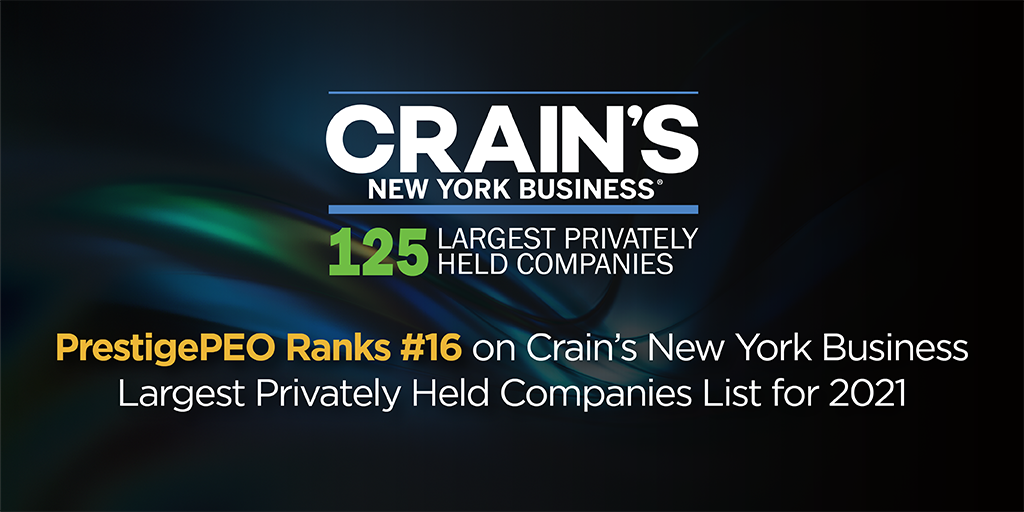 Crain's New York Business: PrestigePEO ranks #16 on Largest Privately Held Companies List for 2021