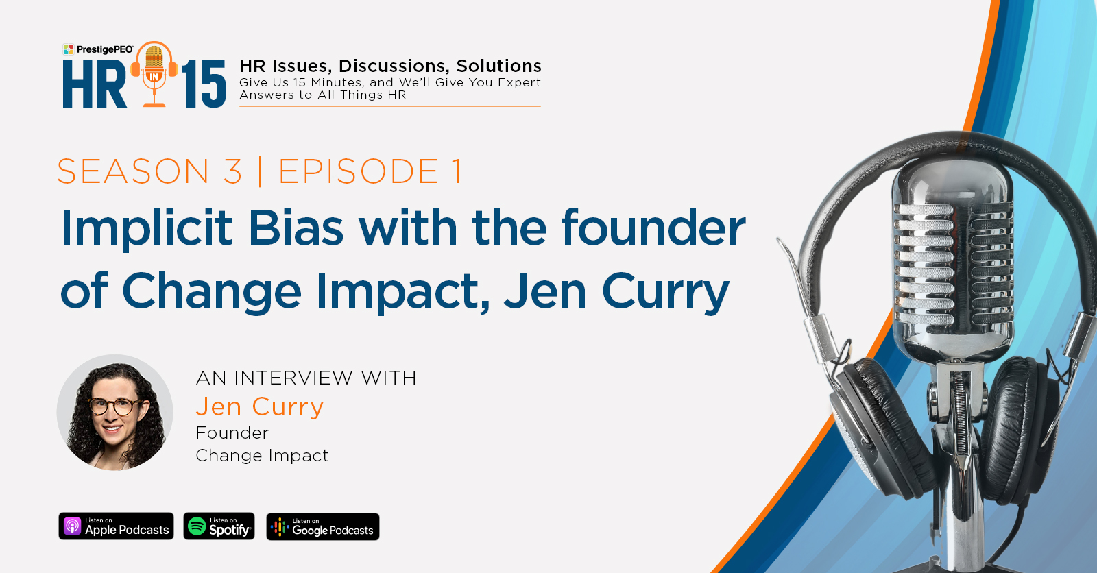 HRin15_S3_E1_Jen_Curry_Blog_Artwork HR-in-15 Interview with Jen Curry: Implicit Bias with the founder of Change Impact
