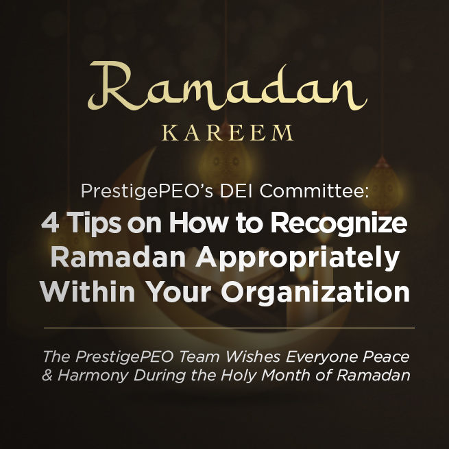 4 Tips on How to Recognize Ramadan Appropriately within Your Organization