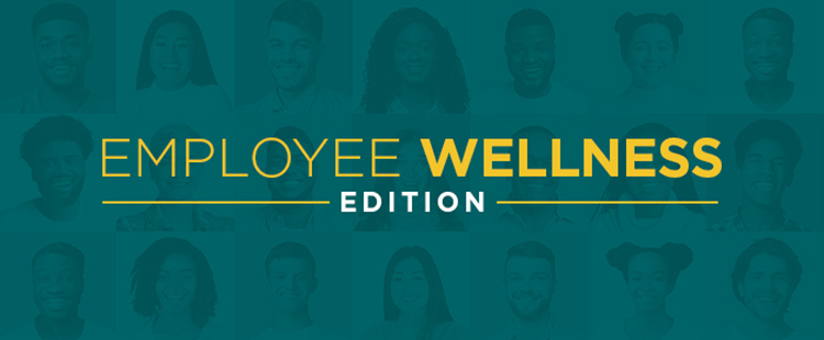 Employee Wellness Edition