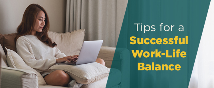 Tips for a successful work-life balance