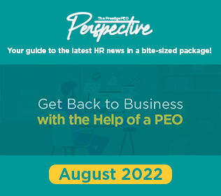 PrestigePEO Perspective – August 2022