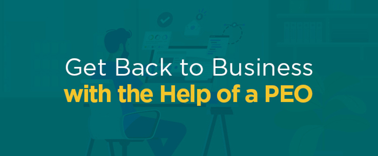 Get back to business with the help of a PEO