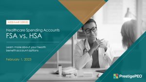 Healthcare Spending Accounts FSA vs HSA Webinar Series