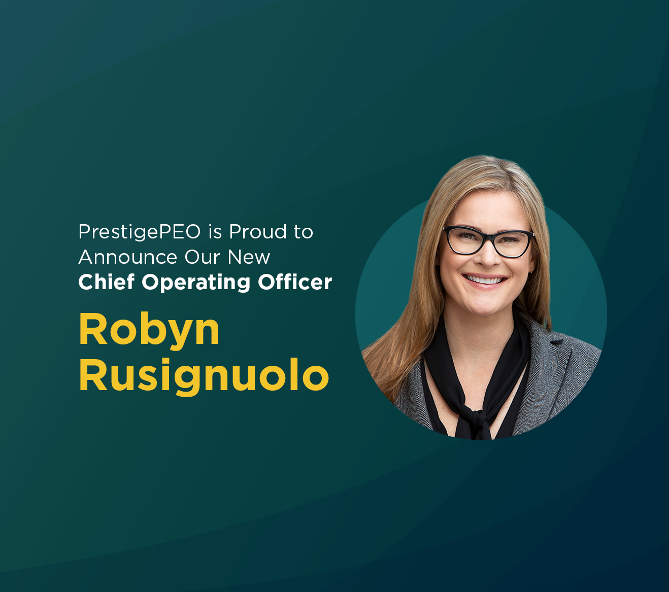 PrestigePEO Appoints Robyn Rusignuolo as Chief Operating Officer