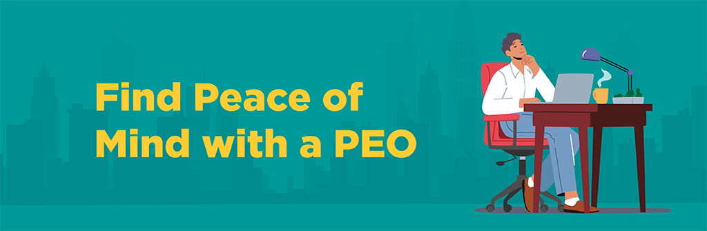 Find Peace of Mind with a PEO