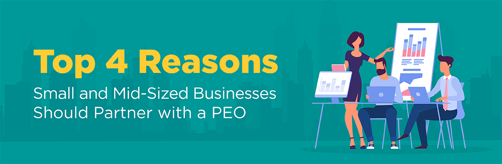 Top 4 Reasons SMB's should partner with a PEO