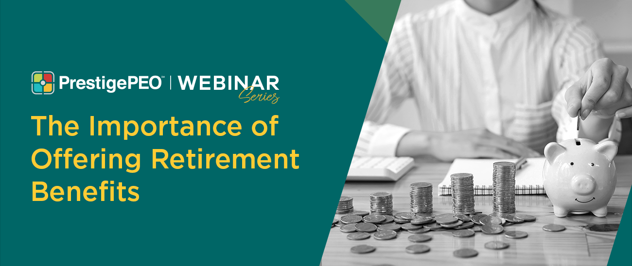 Importance of Offering Retirement Benefits