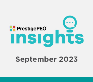 PrestigePEO Insights Newsletter – September 2023