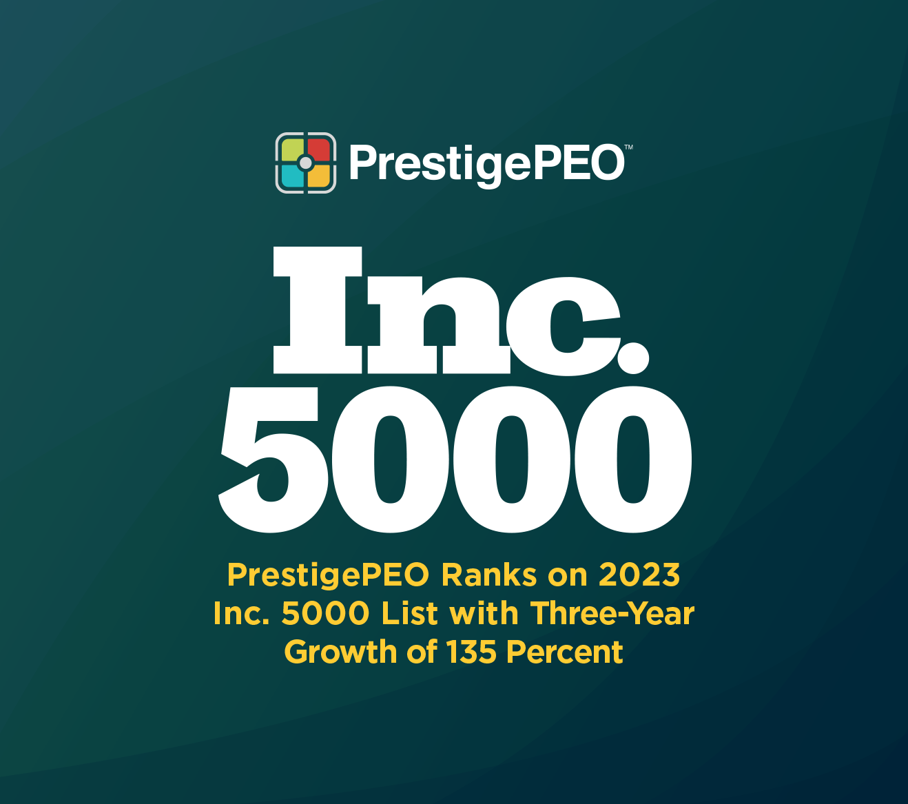 PrestigePEO Ranks on 2023 Inc. 5000 List with Three-Year Growth of 135 Percent