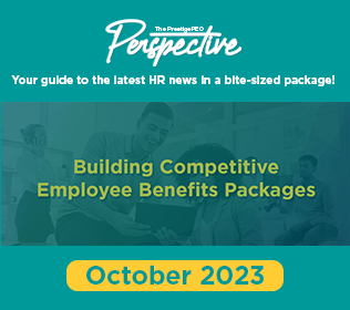 The PrestigePEO Perspective Newsletter - September 2023 - Learn How a PEO Can Improve Open Enrollment for Small and Mid-Sized Businesses