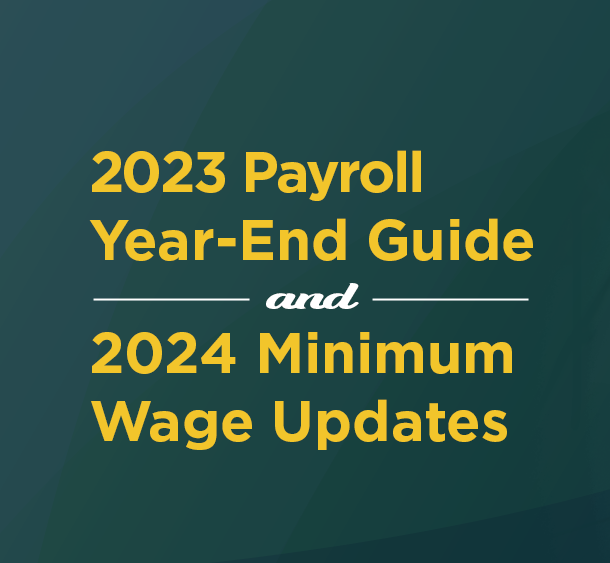 2023 End-of-Year Payroll Guide and 2024 Minimum Wage Updates