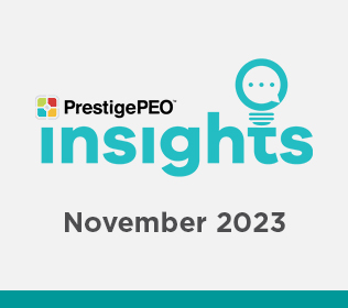 PrestigePEO Insights Newsletter – November 2023