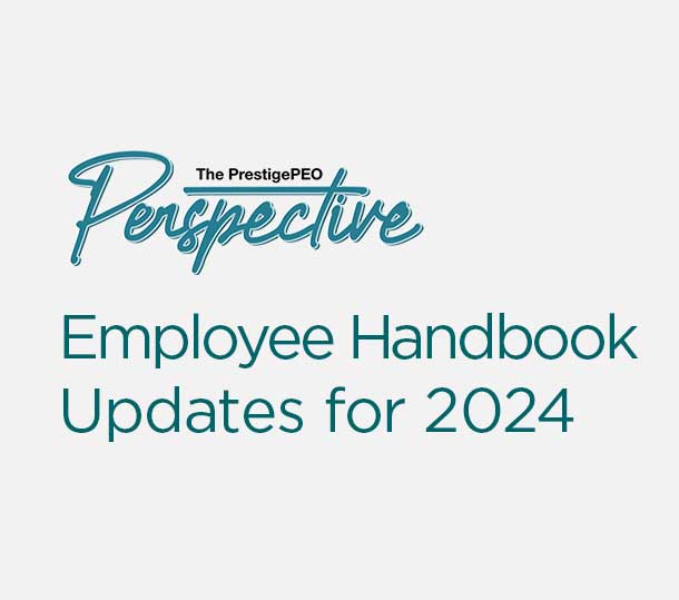 Prestige Perspective - Employee Handbook Updates for 2024 Featured Image