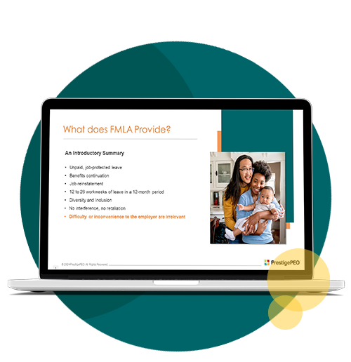 prestigepeo-webinar-employee-leave-of-absence-lp-comp • PrestigePEO Webinar Series: ADA and FMLA Best Practices - parents with newborn child