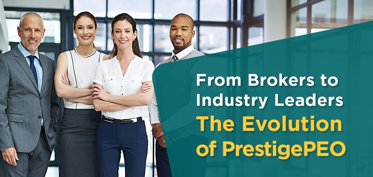011715 - The Evolution of PrestigePEO Blog Artwork From Brokers to Industry Leaders: The Evolution of PrestigePEO