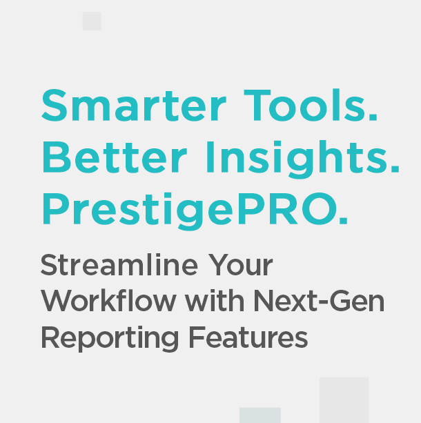 Insights_Featured_Image_banner_012125-2_01 Smarter Tools. Better Insights. PrestigePRO.