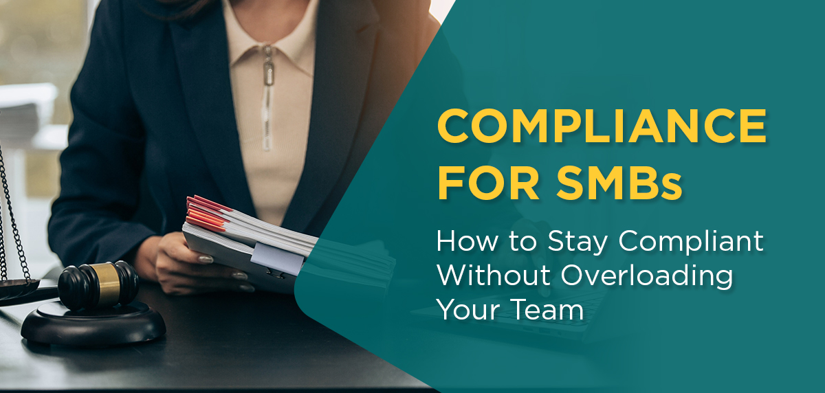 032125 - Compliance for SMBs Header Image HR Compliance for SMBs: How to Stay Compliant Without Overloading Your Team