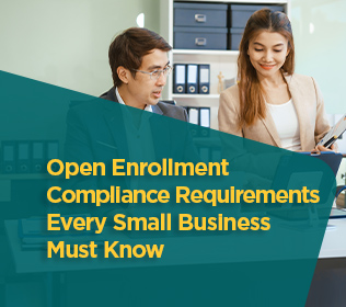 Open Enrollment Compliance Requirements Every Small Business Must Know