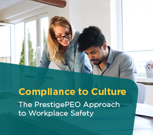 Compliance to Culture: The PrestigePEO Approach to Workplace Safety