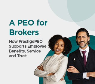 A PEO for Brokers: How PrestigePEO Supports Employee Benefits, Service and Trust