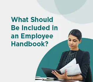 : What Should Be Included in an Employee Handbook? A Practical Guide for Growing Companies