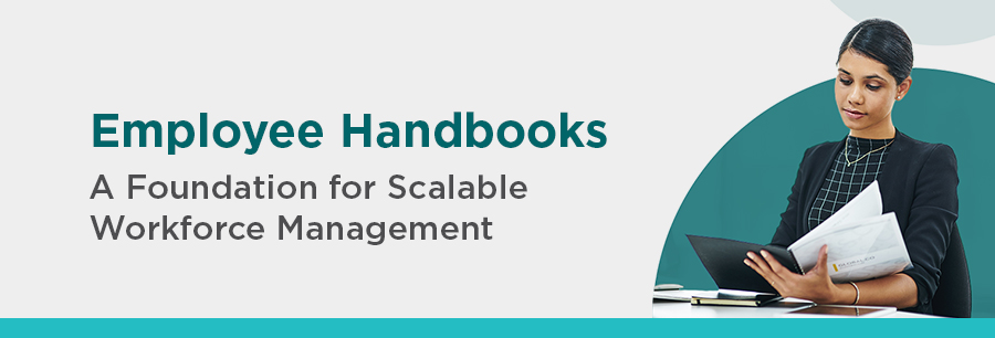 062426 Prospect Newsletter - Employee Handbook Employee Handbooks: A Foundation for Scalable Workforce Management