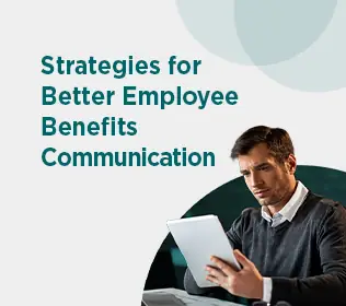 Employee Benefits Communication: Improving the Renewal Experience