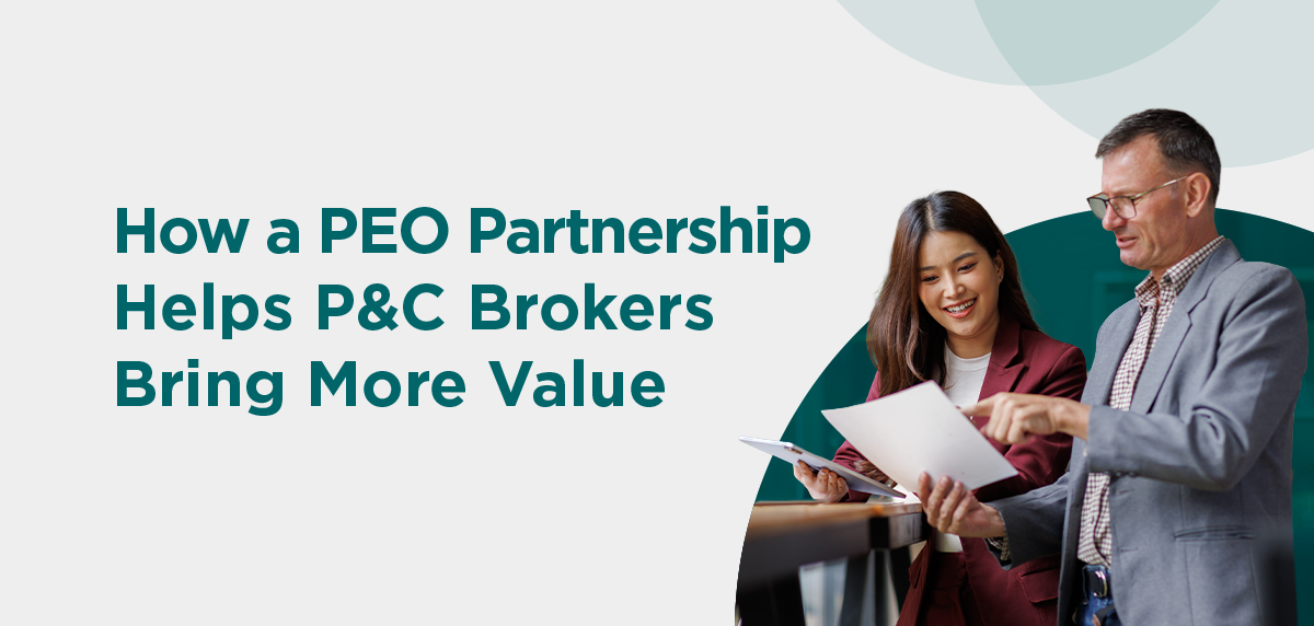 080626 - How a PEO Partnership Helps P&C Brokers Bring More Value Header Image P&C Brokers: How a PEO Partnership Expands the Client Conversation